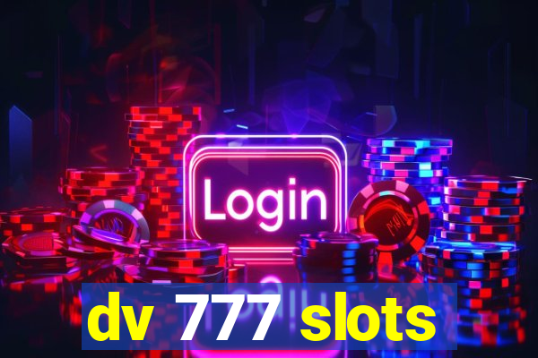 dv 777 slots